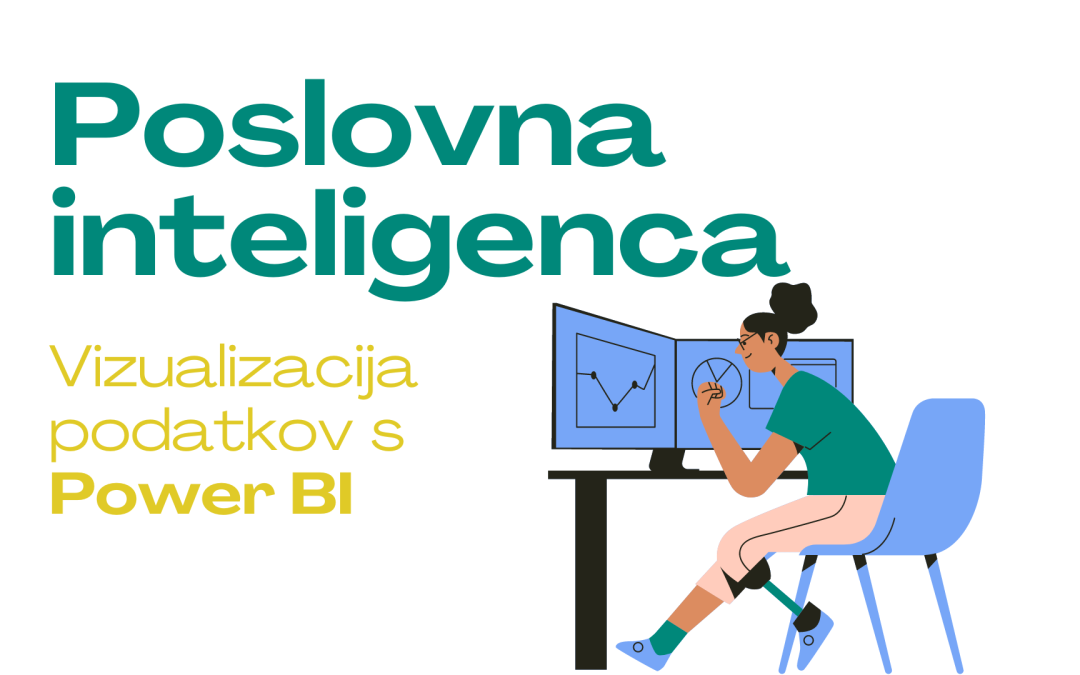 Power BI – Nepogrešljivo orodje za vizualizacijo in analizo podatkov